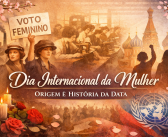 Dia Internacional da Mulher: origem histórica e significado da dat