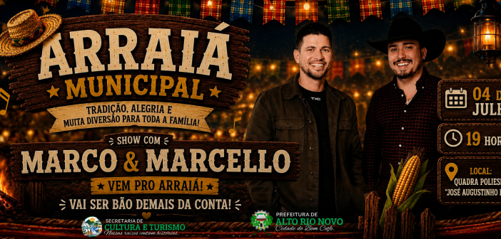 🎉 Vem aí o Arraiá Municipal de Alto Rio Novo!
