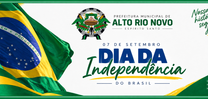 07 de Setembro – Independência do Brasil